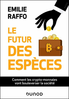 Le futur des espèces : comment les crypto-monnaies vont bouleverser la société