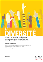 La diversité ethnoculturelle, religieuse et linguistique en éducation : théorie et pratique