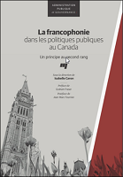 La francophonie dans les politiques publiques au Canada : un principe au second rang