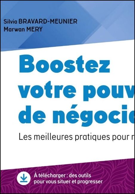 Boostez votre pouvoir de n&eacute;gociateur : les meilleures pratiques pour r&eacute;ussir au quotidien