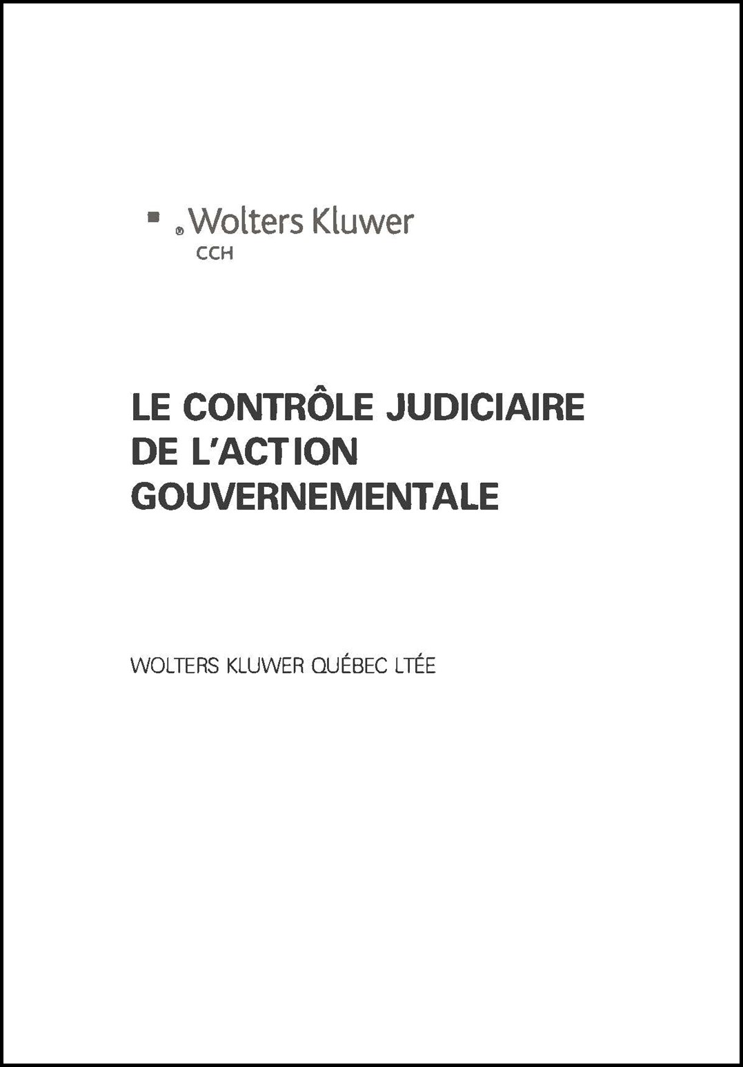 Le contr&ocirc;le judiciaire de l'action gouvernementale
