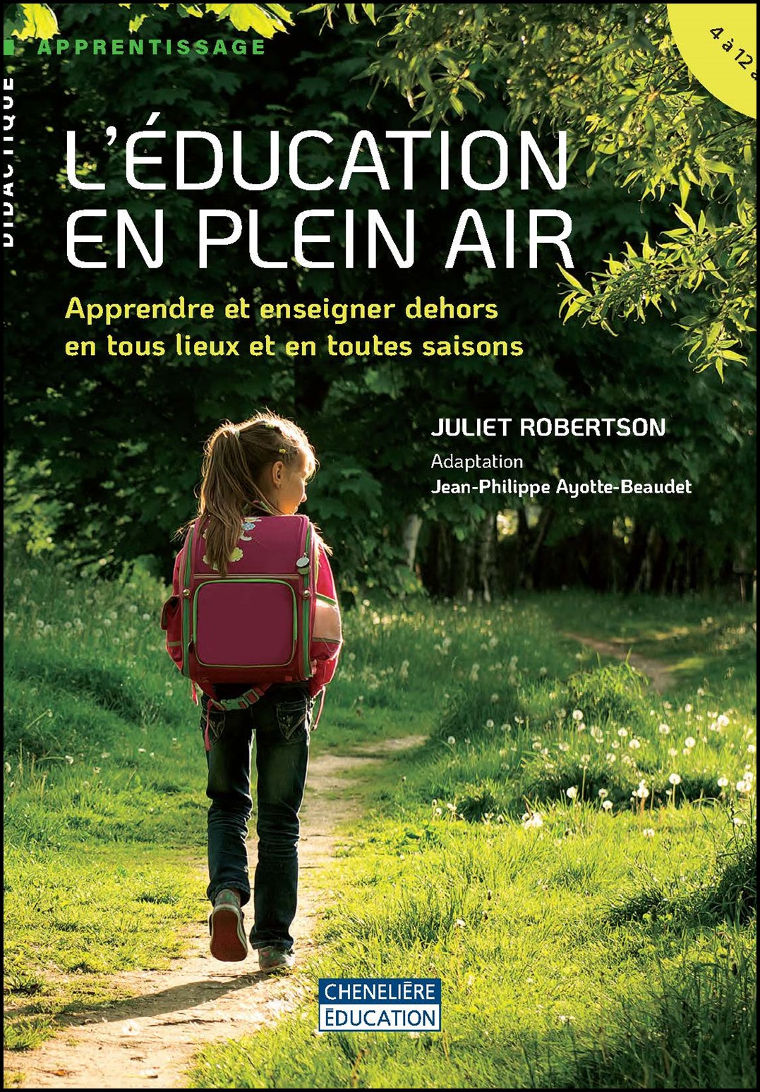 L'éducation en plein air : apprendre et enseigner dehors en tous lieux et en toutes saisons