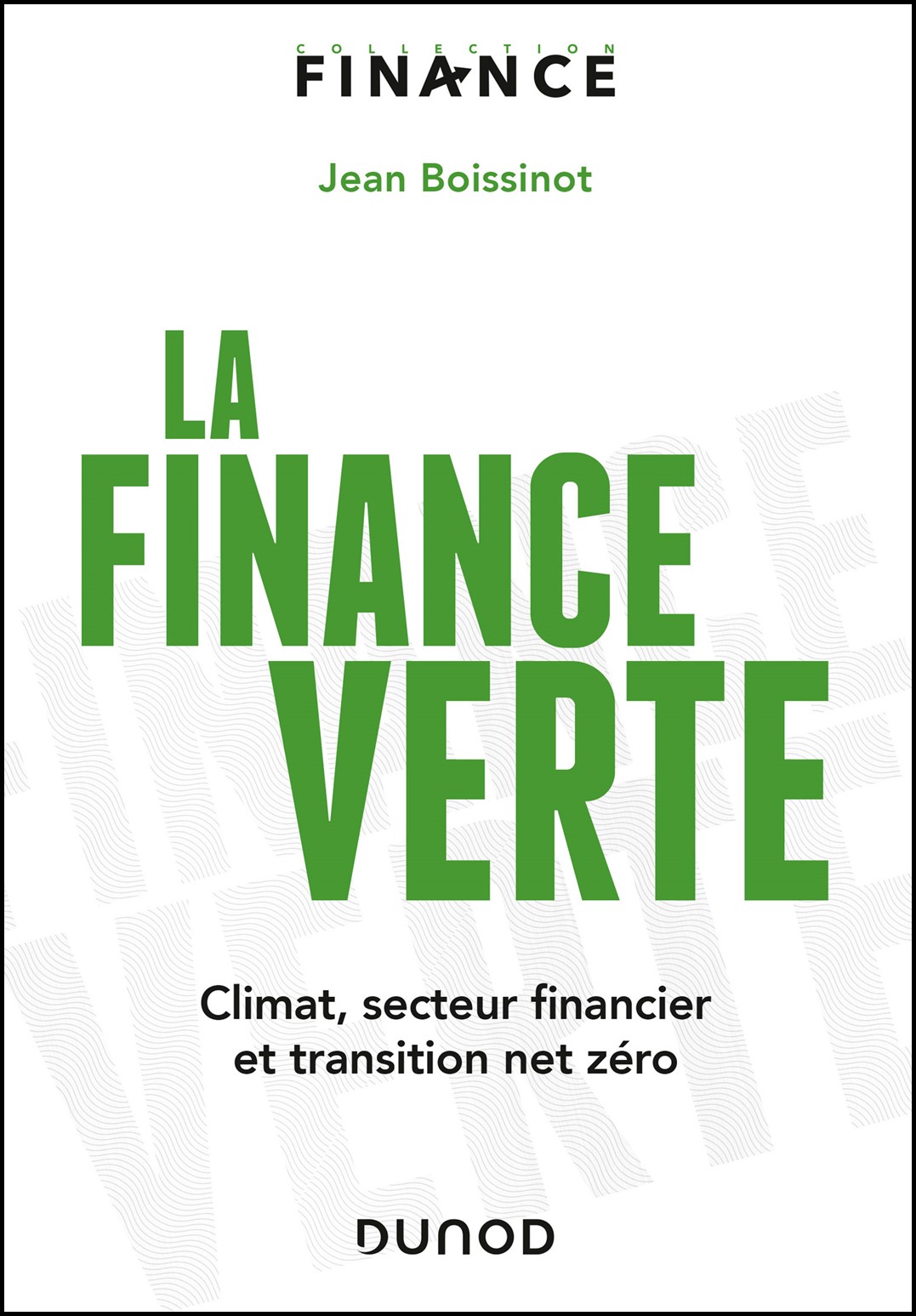 La finance verte : climat, secteur financier et transition net zéro