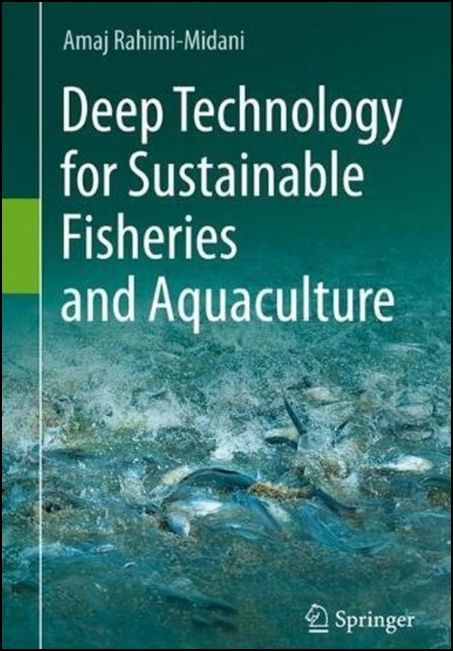 Deep Technology for Sustainable Fisheries and Aquaculture