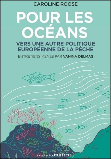 Pour les océans : vers une autre politique européenne de la pêche