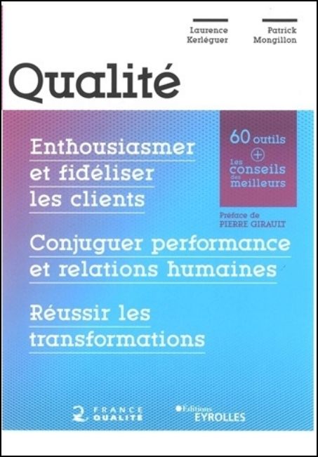 Qualité : enthousiasmer et fidéliser les clients