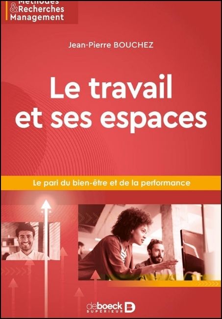 Le travail et ses espaces : le pari du bien-être et de la performance