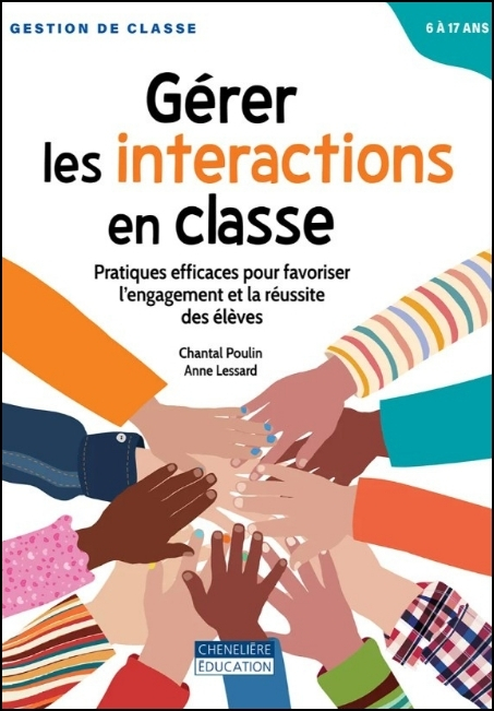 Gérer les interactions en classe : pratiques efficaces pour favoriser l'engagement et la réussite des élèves