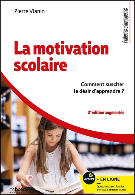 La motivation scolaire : comment susciter le désir d'apprendre?
