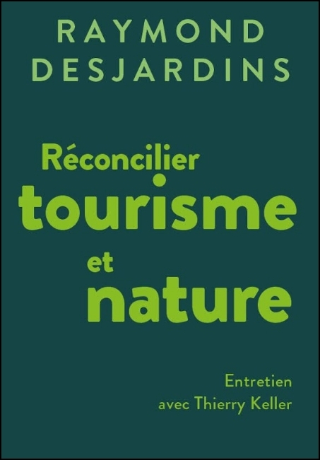 Réconcilier le tourisme et la nature