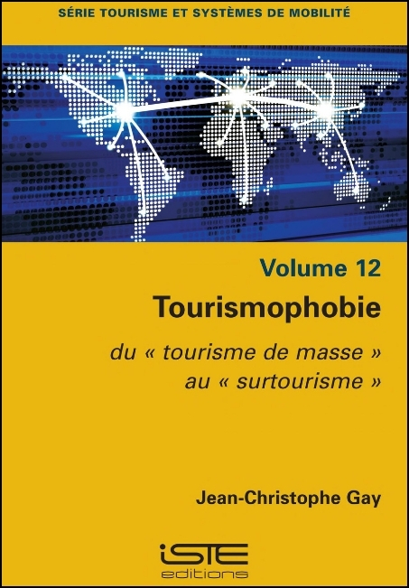 Tourismophobie : du « tourisme de masse » au « surtourisme »