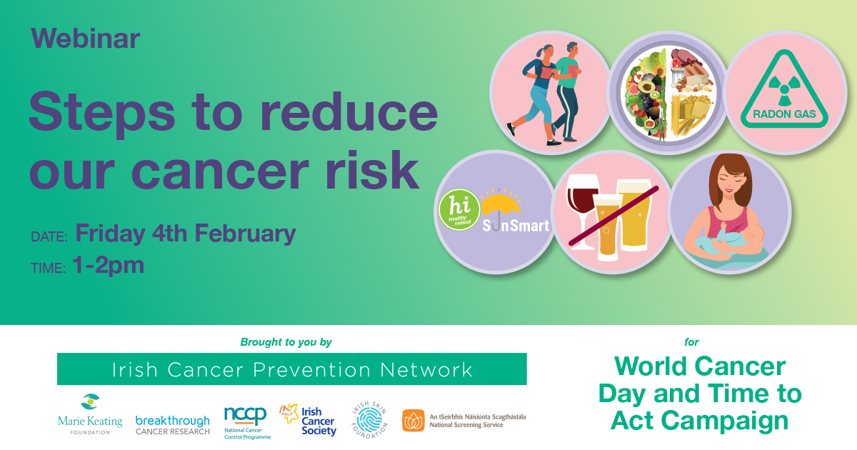 Steps to reduce our cancer risk webinar Friday 4th February 1 -2 pm