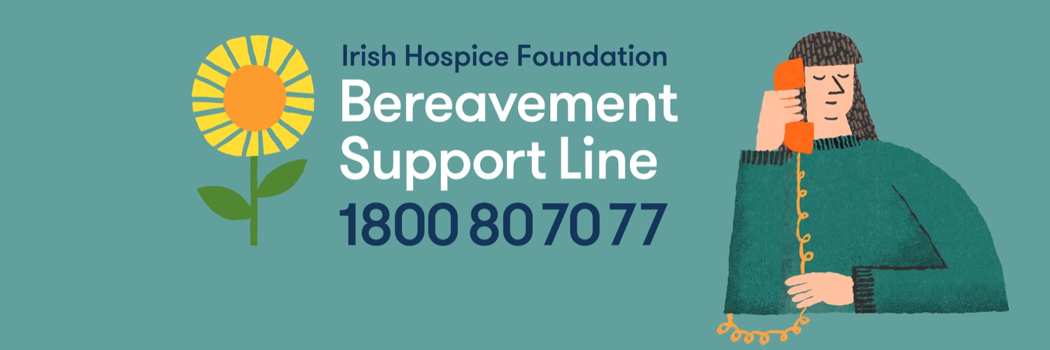 Irish Hospice Foundation Bereavement Support line 1800 80 70 77