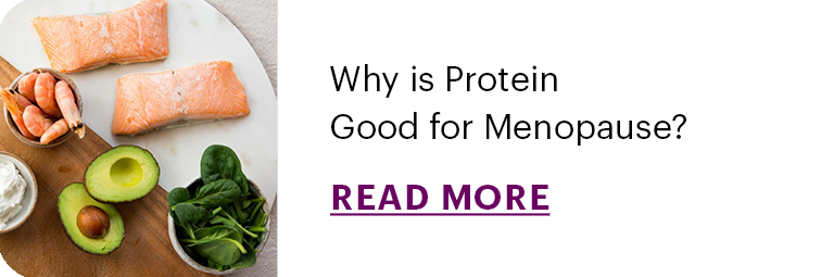 Why is Protein Good for Menopause?