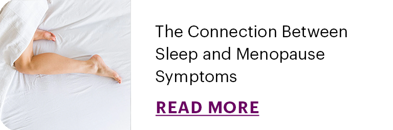 The Connection Between Sleep and Menopause Symptoms