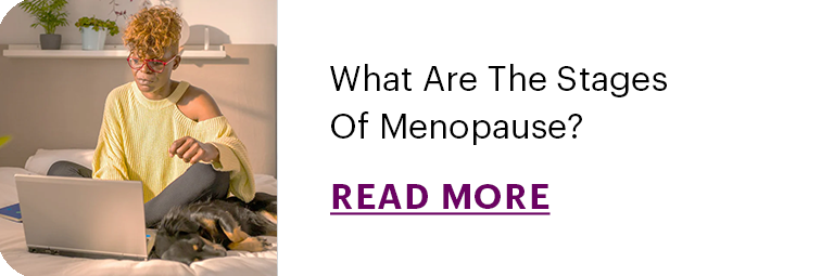 What Are the Stages of Menopause?