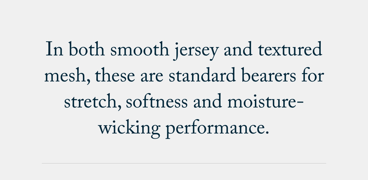In both smooth jersey and textured mesh