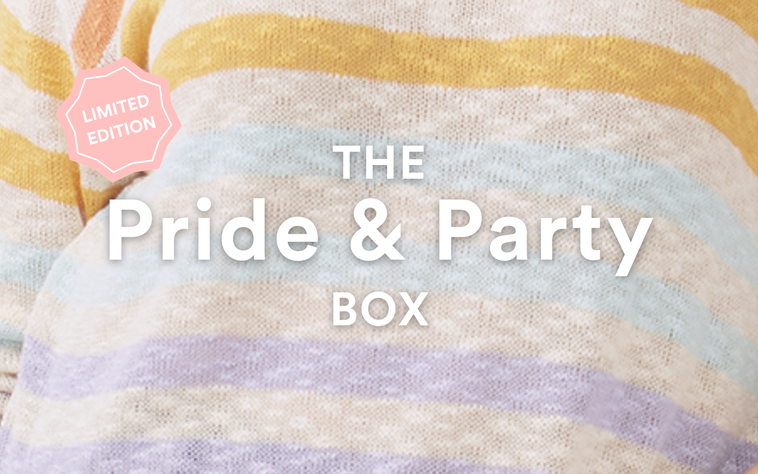 LIMITED EDITION The Pride & Party Box