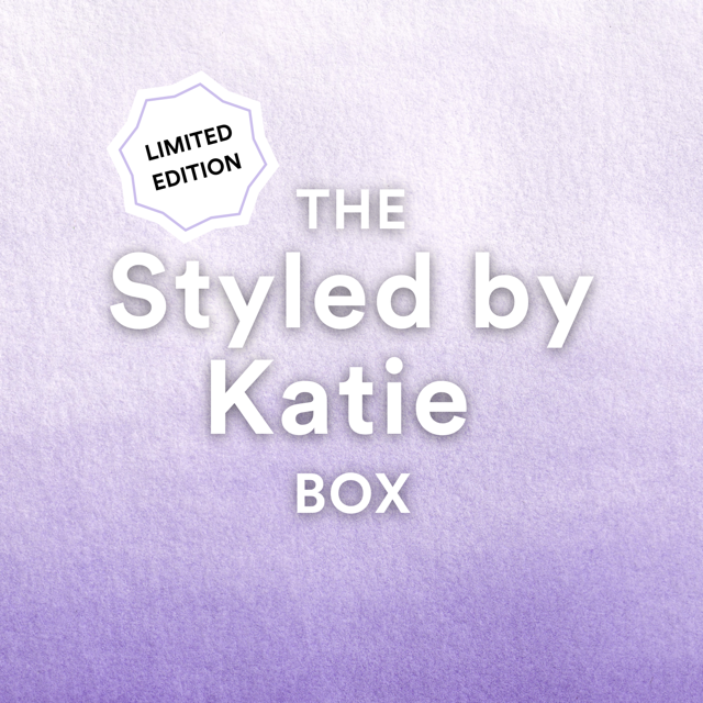 LIMITED EDITION The Styled by Katie Box