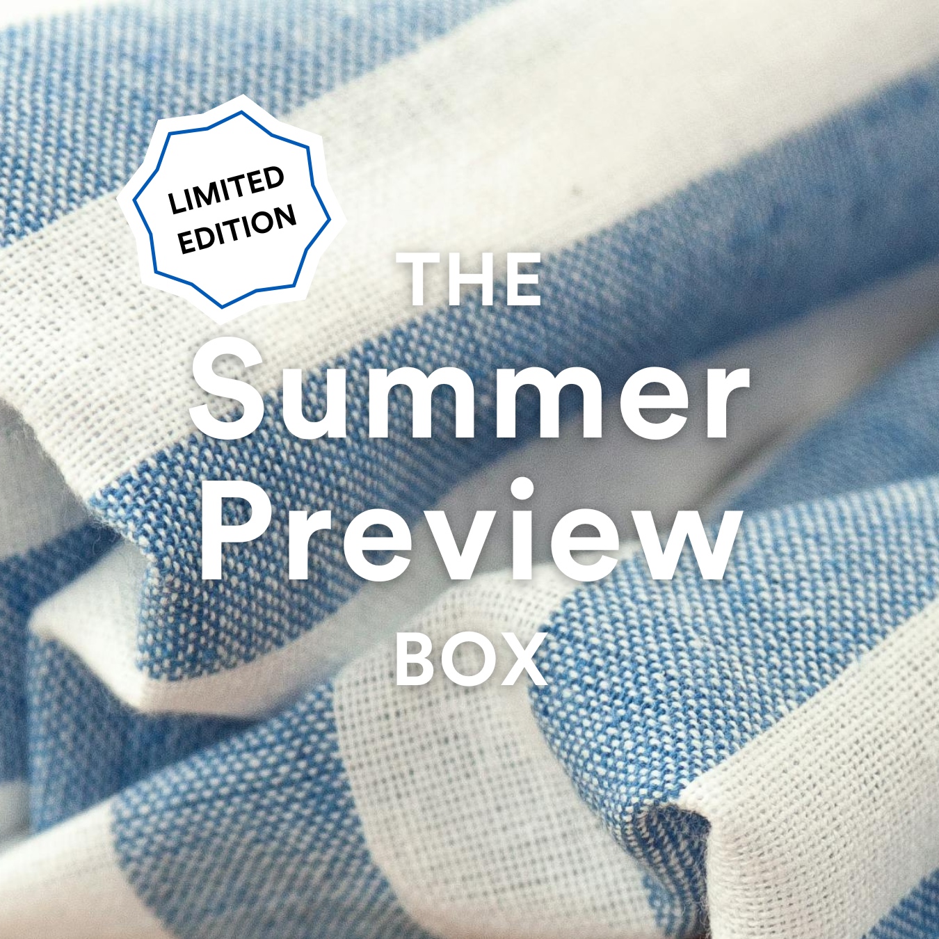 The Summer Preview Box