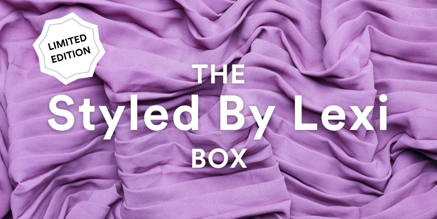 LIMITED EDITION The Styled By Lexi Box