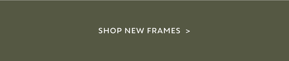 Shop new frames