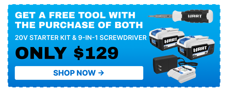 Get a free tool with the purchase of both 20V starter kit & 9-in-1 Screwdriver. Only $129. Shop Now!