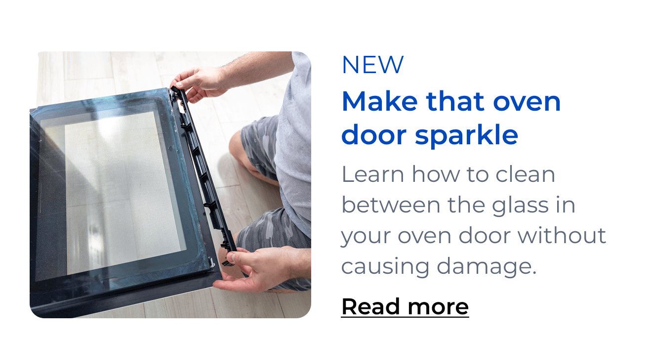 Make that oven door sparkle. Learn how to clean between the glass in your oven door without damaging your appliance. Button: Read more