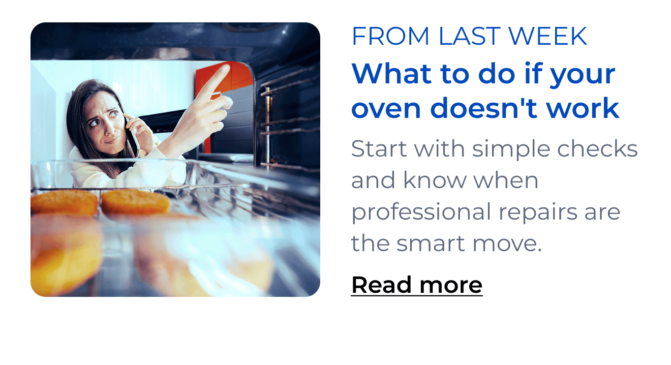 What to do if your oven doesn't work. Start with simple checks and know when professional repairs are the smart move. Button: Read more