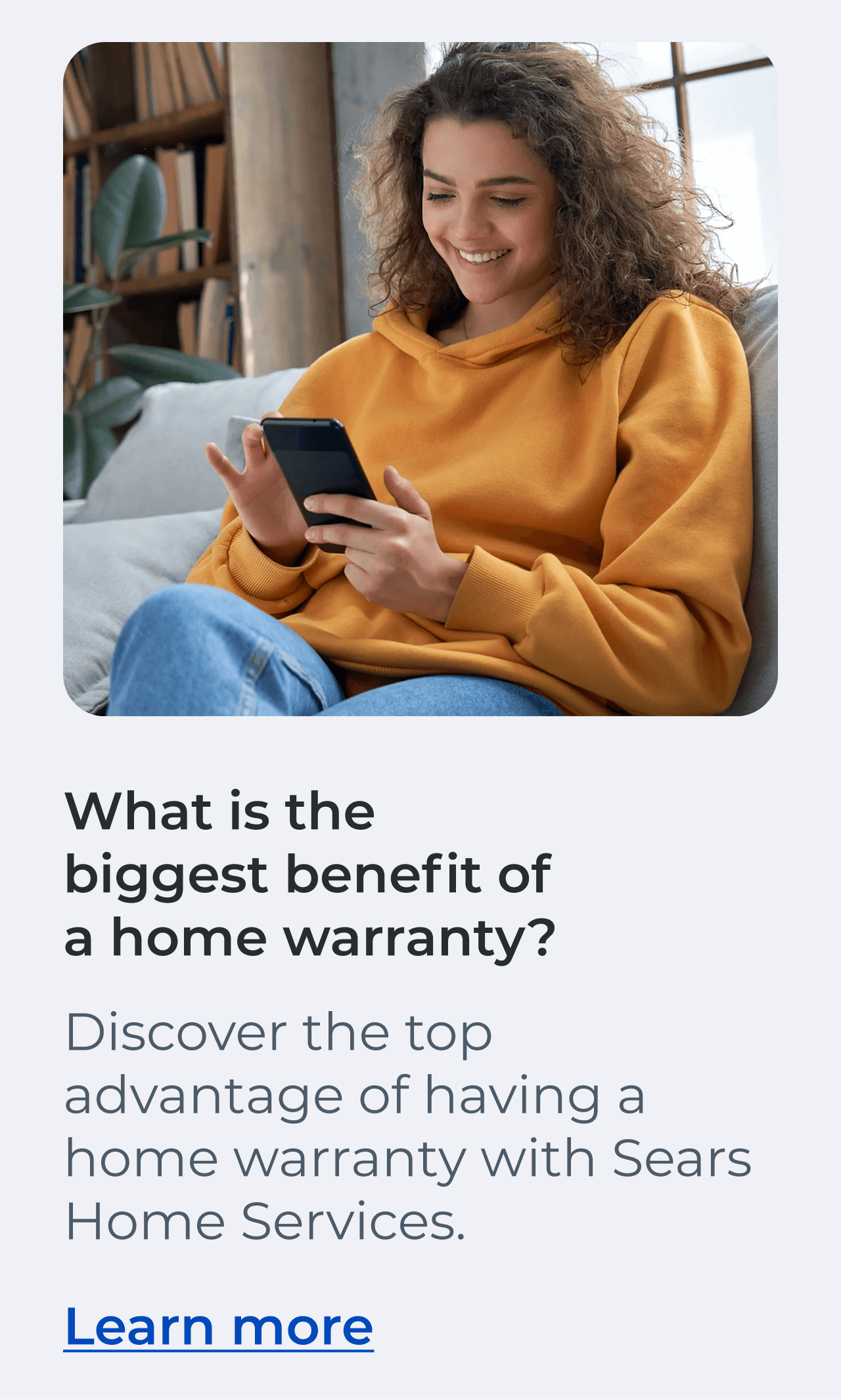 What is the biggest benefit of a home warranty? Discover the top advantage of having a home warranty with Sears Home Services. Learn more