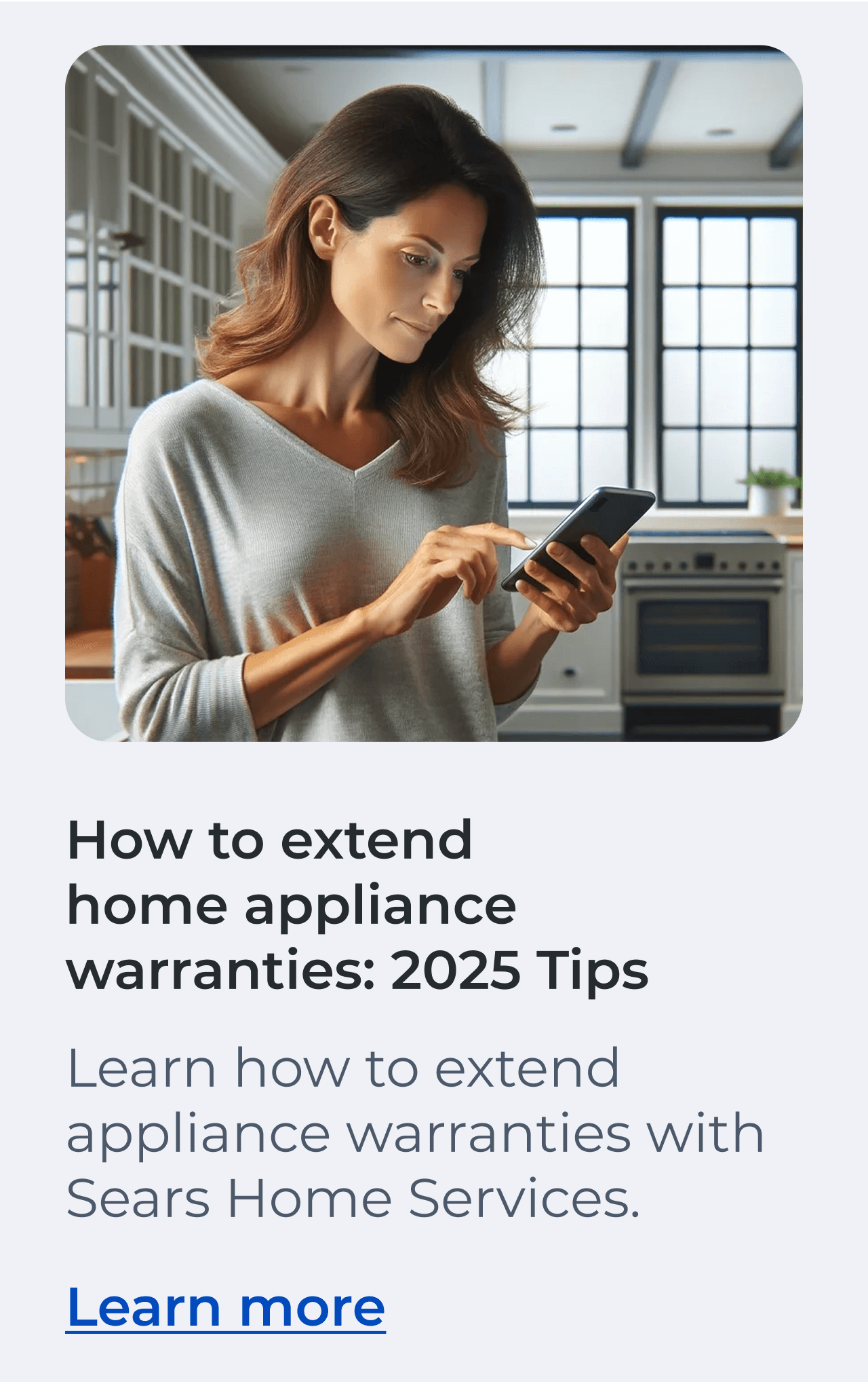 How to extend home appliance warranties Learn how to extend appliance warranties with Sears Home Services. Learn more