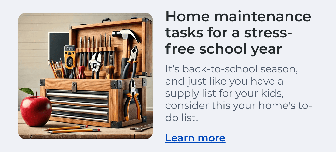 Home maintenance tasks for a stress-free school year. It's back-to-school season, and just like you have a supply list for your kids, consider this your home's to-do list. Read more