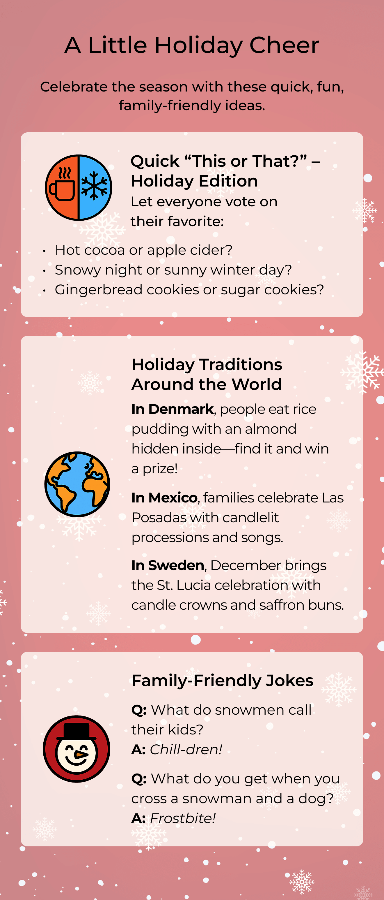 A Little Holiday Cheer. Celebrate the season with these quick, fun, family-friendly ideas. #1) Quick 