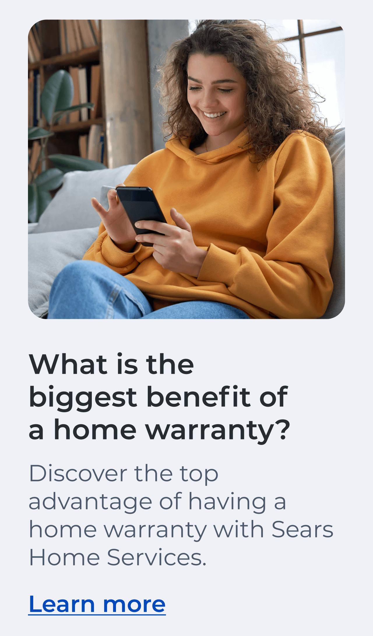 What is the biggest benefit of a home warranty? Discover the top advantage of having a home warranty with Sears Home Services. Learn more