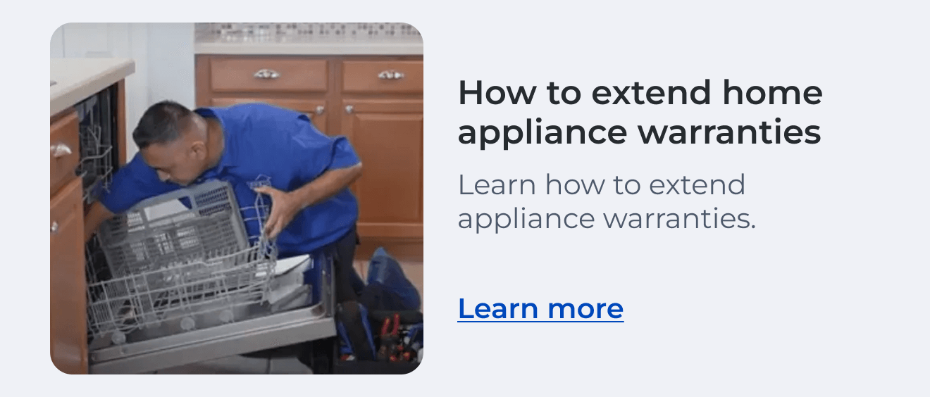 How to extend home appliance warranties. Learn how to extend appliance warranties. Learn more