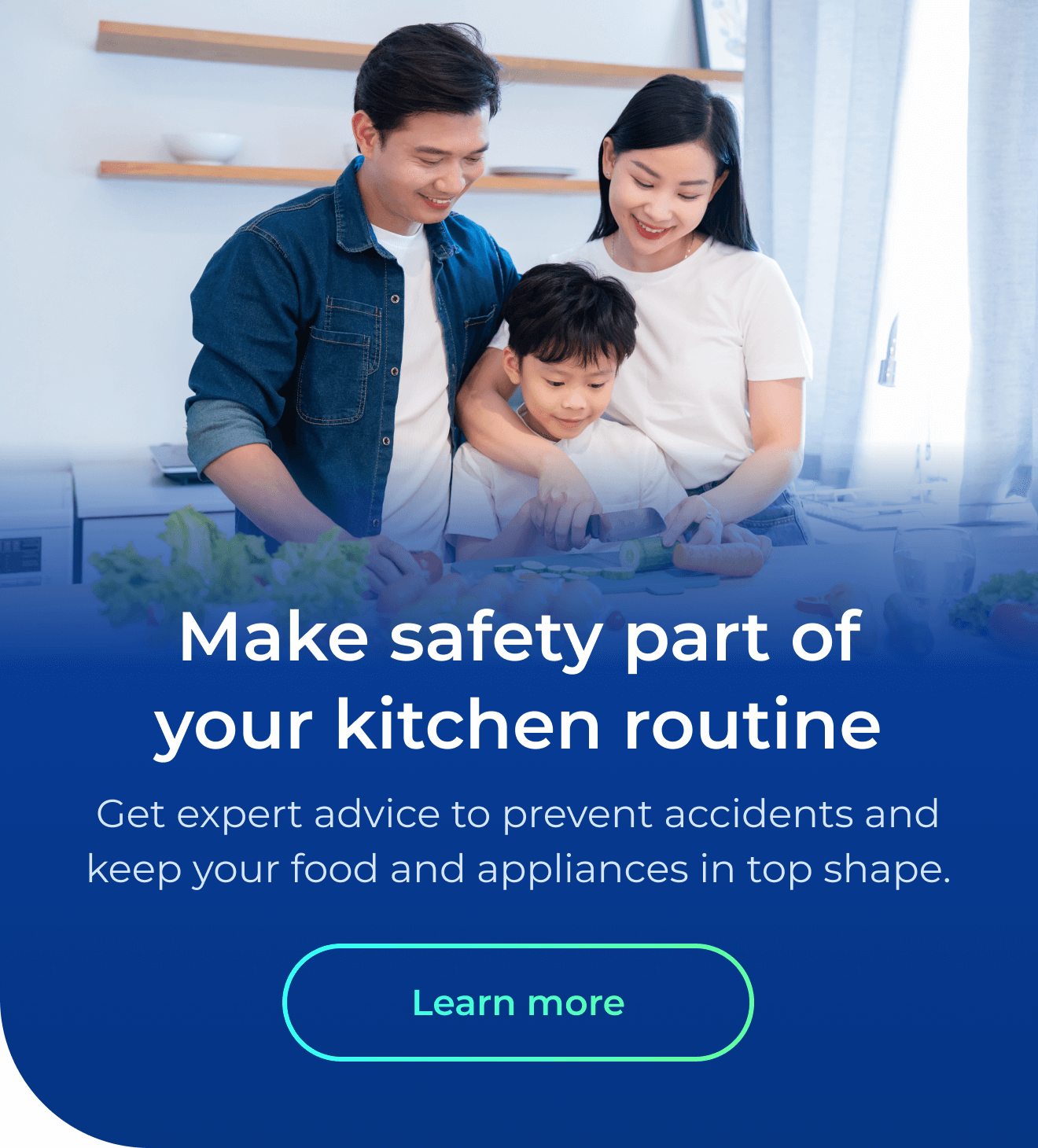 Make safety part of your kitchen routine. Get expert advice to prevent accidents and keep your food and appliances in top shape.