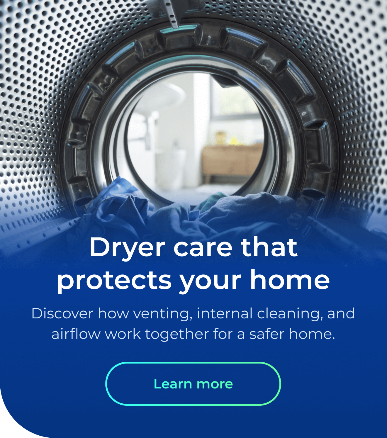 Dryer care that protects your home. Discover how venting, internal cleaning, and airflow work together for a safer home.