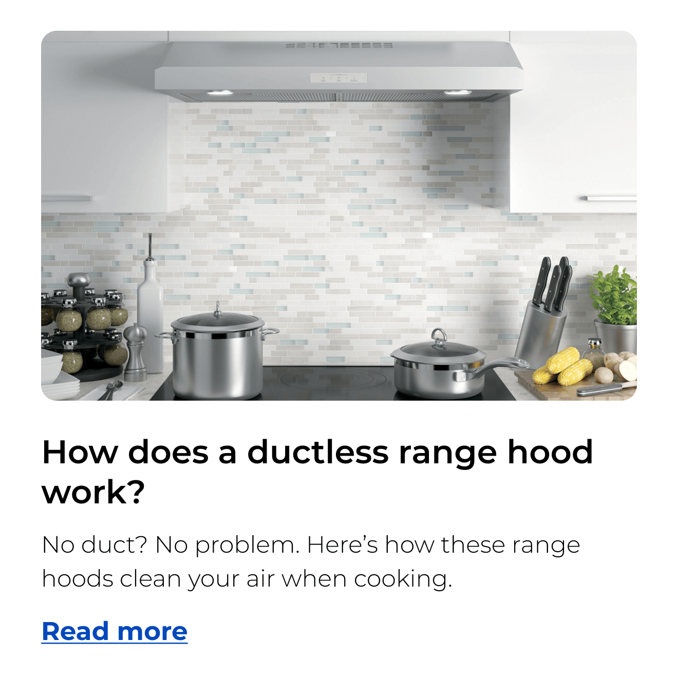 How does a ductless range hood work? No duct? No problem. Here’s how these range hoods clean your air when cooking.