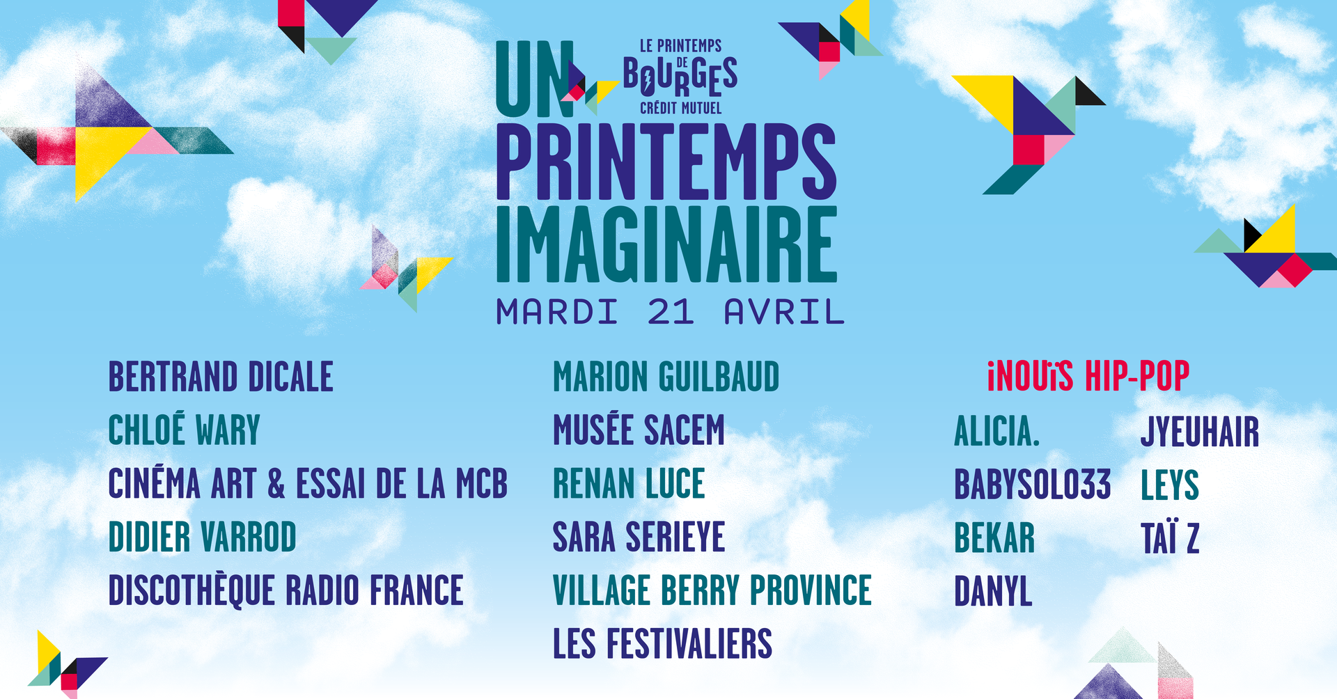 BERTRAND DICALE / CHLOÉ WARY / CINEMA ART & ESSAI DE LA MCB / DIDIER VARROD / DISCOTHÈQUE RADIO FRANCE / MARION GUILLAUD / MUSÉE SACEM / RENAN LUCE / SARA SERIEYE / VILLAGE BERRY PROVINCE / LES FESTIVALIERS . INOUIS HIP-HOP : ALICIA. BABYSOLO33 / BEKAR / DANYL / JYEUHAIR / LEYS / TAI Z