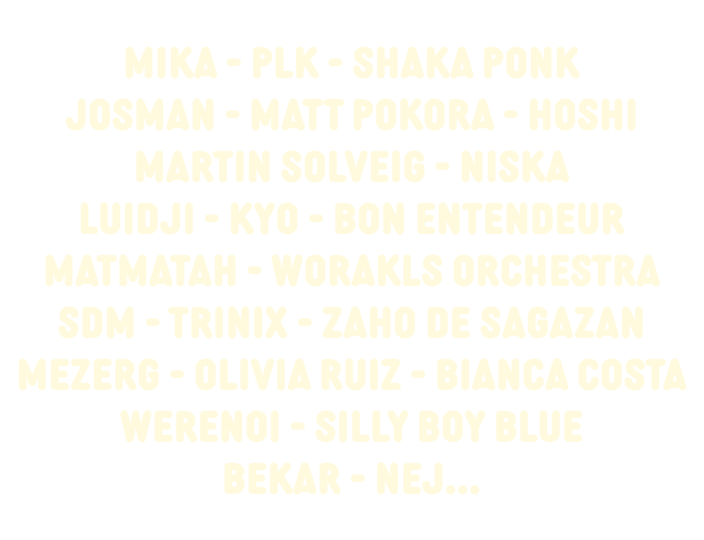 Listing des artistes du W