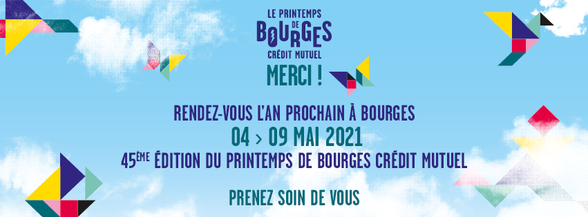 Merci ! Rendez-vous l'an prochain à Bourges, du 04 au 09 mai 2021