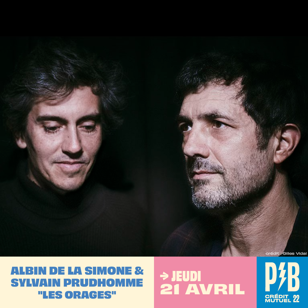 Capsule - Albin de la Simone et Sylvain Prudhomme