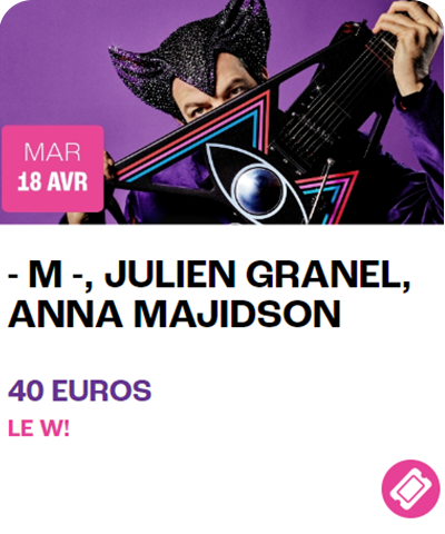 -M-, Julien Granel, Anna Majidson