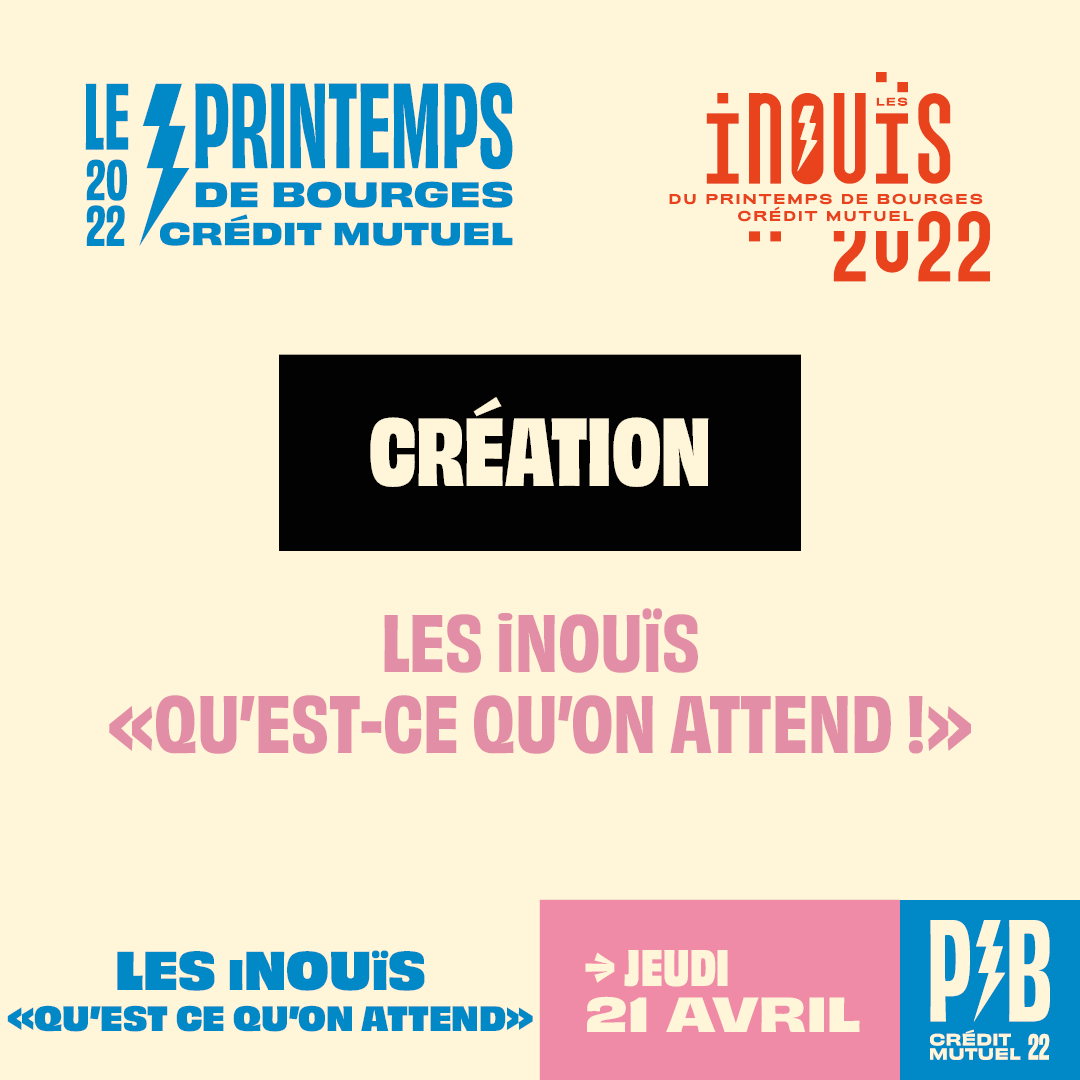 Création les iNOUïS ''Qu'est ce qu'on attend''