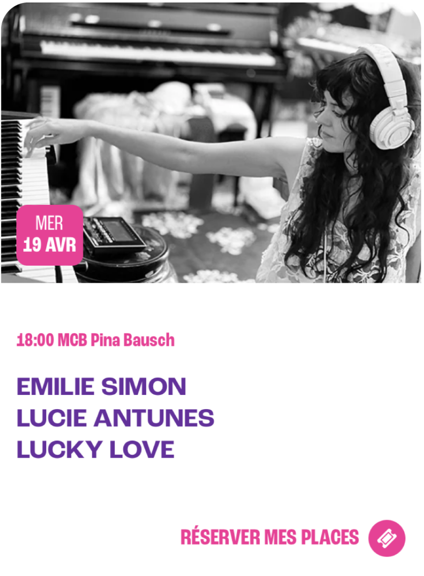EMILIE SIMON / LUCIE ANTUNES / LUCKY LOVE