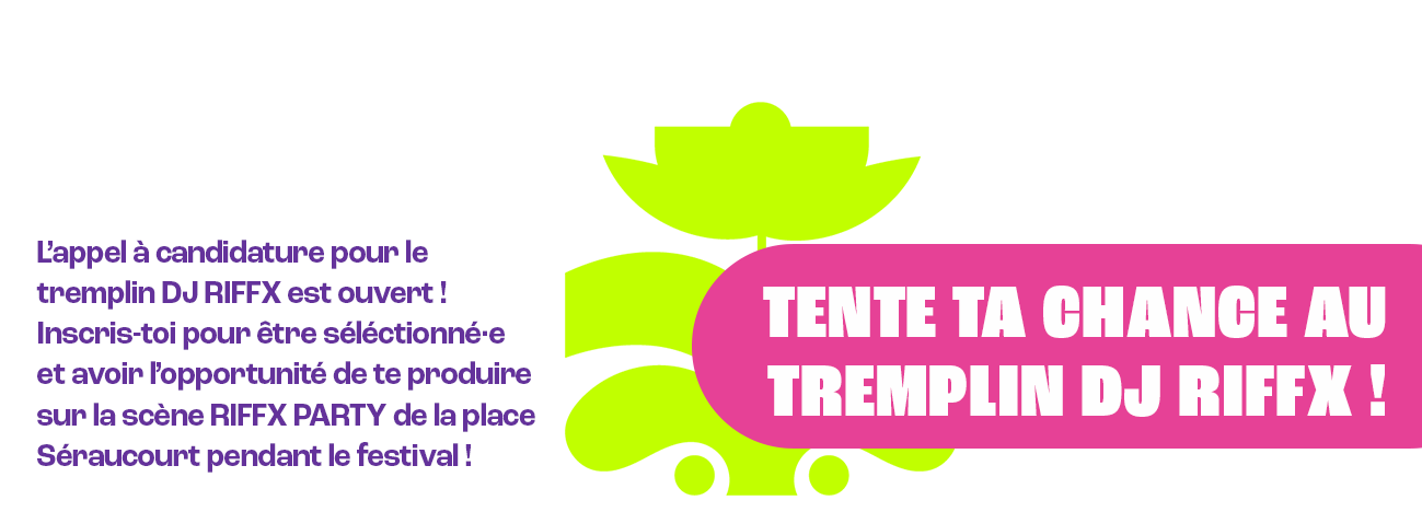 Le tremplin DJ RIFFX : tente ta chance !