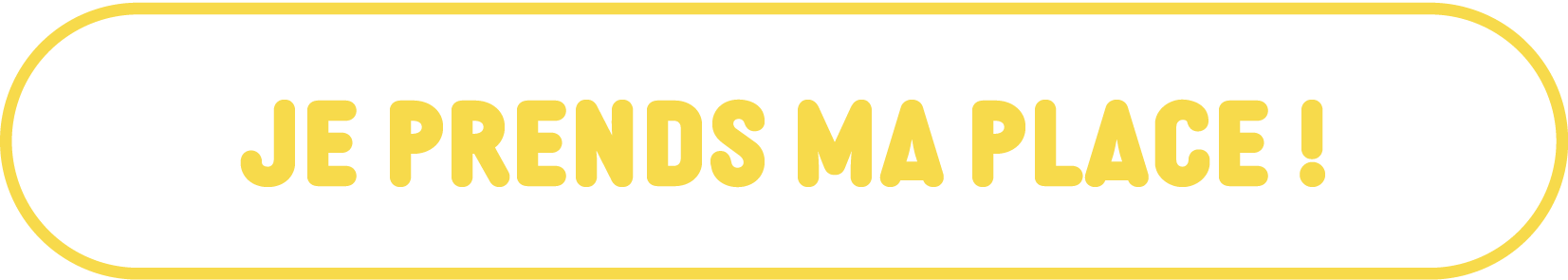 je prends ma place