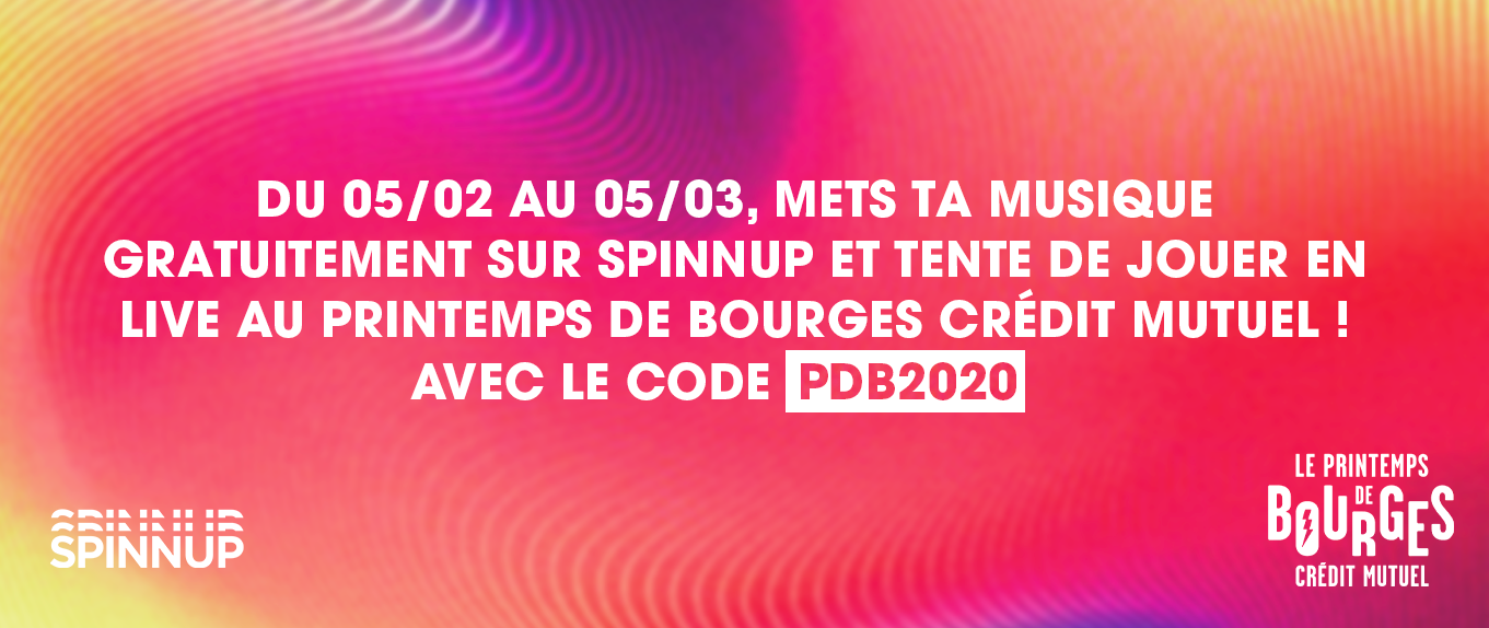 Du 05/02 au 05/03, mets ta musique gratuitement sur Spinnup et tente de jouer en live au Printemps de Bourges Credit Mutuel ! AVec le code PDB2020