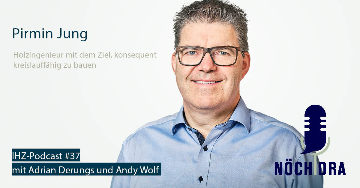 Industrie- und Handelskammer Zentralschweiz IHZ Podcast, Pirmin Jung, Eigentümer und Vorsitzender der PIRMIN JUNG Schweiz AG