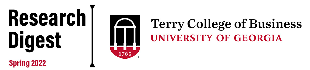 Research Digest Spring 2022 - Terry College of Business University of Georgia